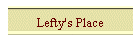 Lefty's Place